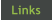 Links